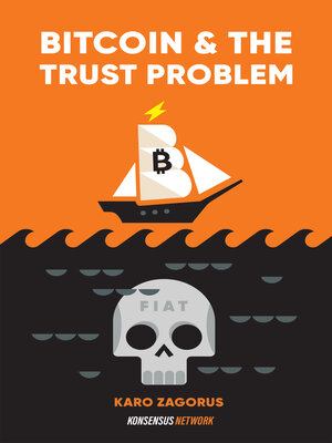 cover image of Bitcoin and the Trust Problem